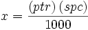 x = (ptr / spc) / 1000