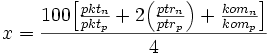 x = 100 [(pktn / pktp) + 2 (ptrn / ptrp) + (komn / komp)] / 4